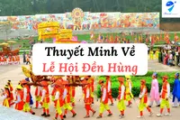 Thuyết minh về lễ hội đền Hùng